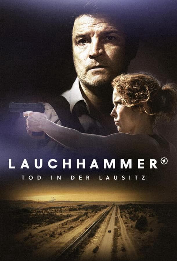 Лаухгаммер — Смерть в Лаузице / Lauchhammer — Tod in der Lausitz